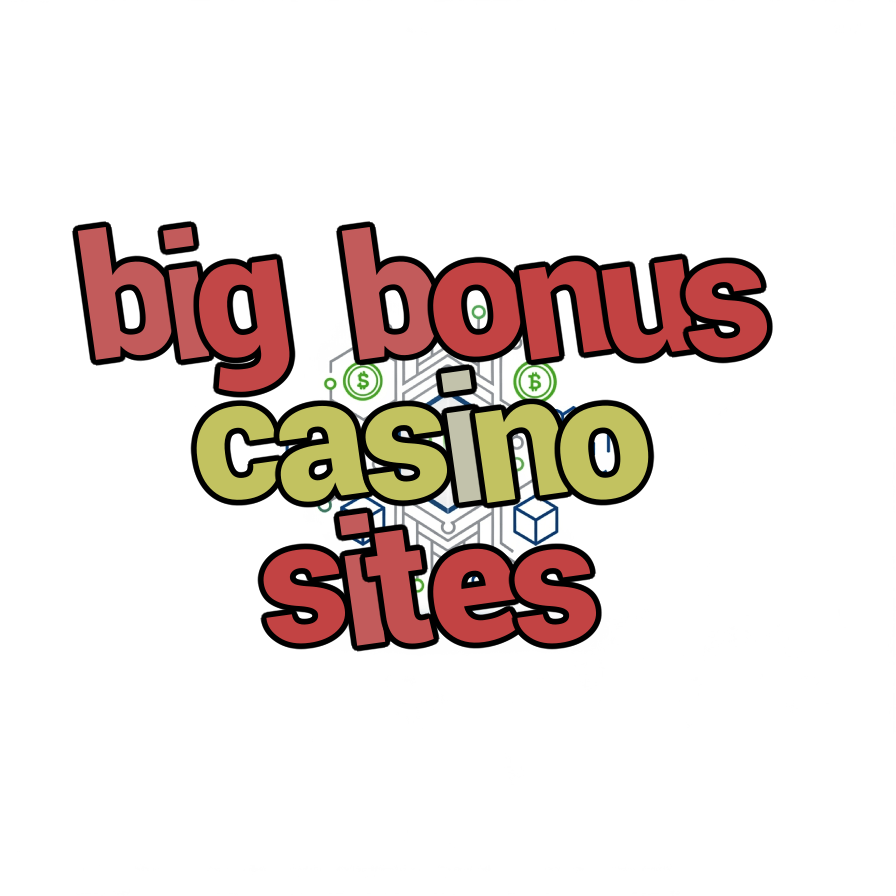 big bonus casino sites